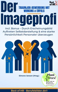 Der Imageprofi – Traumjob-Bewerbung mit Wirkung & Erfolg - Simone Janson - E-Book