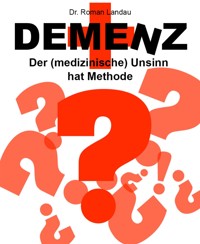 Demenz - Dr. Roman Landau - kostenlos E-Book
