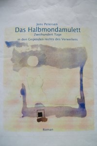 Das Halbmondamulett. - Jens Petersen - E-Book