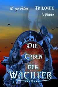 Die Erben der Wächter Band 3 - Wine van Velzen - E-Book