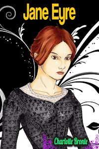 Jane Eyre - Charlotte Bronte - Charlotte Bronte - E-Book