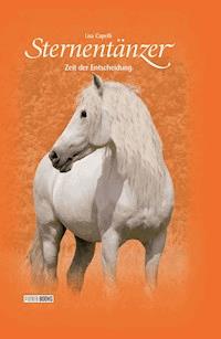 Sternentänzer, Band 9 - Zeit der Entscheidung - Lisa Capelli - E-Book