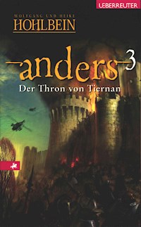 Anders - Der Thron von Tiernan (Anders, Bd. 3) - Wolfgang Hohlbein - E-Book