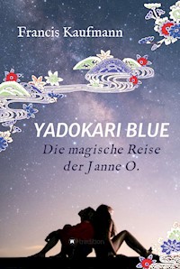 Yadokari Blue - Francis Kaufmann - E-Book