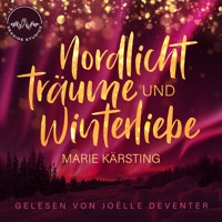 Nordlichtträume und Winterliebe - Marie Kärsting - Hörbuch