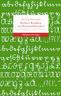 Berliner Kindheit um Neunzehnhundert - Walter Benjamin - E-Book