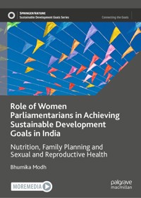 Role of Women Parliamentarians in Achieving Sustainable Development Goals in India - Bhumika Modh - E-Book