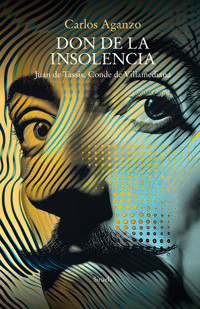 Don de la insolencia - Carlos Aganzo - E-Book