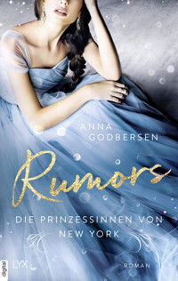 Die Prinzessinnen von New York - Rumors - Anna Godbersen - E-Book