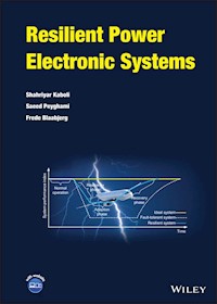 Resilient Power Electronic Systems - Shahriyar Kaboli - E-Book