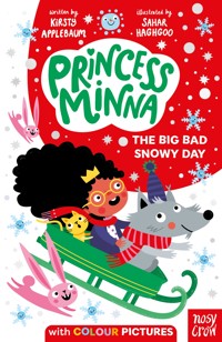Princess Minna: The Big Bad Snowy Day - Kirsty Applebaum - E-Book