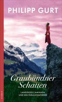 Graubündner Schatten - Philipp Gurt - E-Book