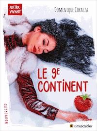 Le 9e continent - Dominique Corazza - E-Book