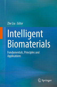 Intelligent Biomaterials -  - E-Book