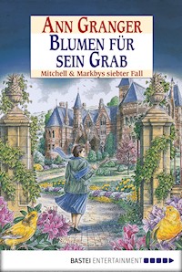 Blumen für sein Grab - Ann Granger - E-Book