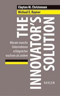 The Innovator's Solution - Clayton M. Christensen - E-Book