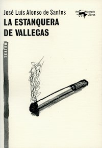 La estanquera de Vallecas - José Luis Alonso de Santos - E-Book