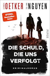 Die Schuld, die uns verfolgt - Alexander Oetker - E-Book