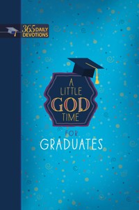 A Little God Time for Graduates - BroadStreet Publishing Group LLC - E-Book