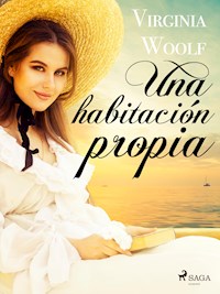 Una habitación propia - Virginia Woolf - E-Book