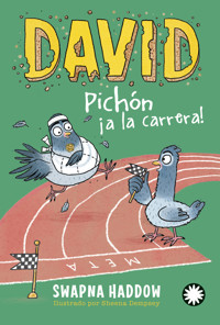 David Pichón ¡a la carrera! (David Pichón #3) - Swapna Haddow - E-Book