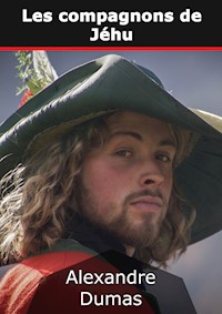 Les compagnons de Jéhu - Dumas Alexandre - E-Book