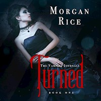 Turned (Book #1 in the Vampire Journals) - Morgan Rice - kostenlos Hörbuch