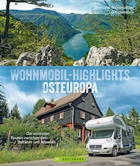 Wohnmobil-Highlights Osteuropa. Die schönsten Routen zwischen dem Baltikum und Albanien. - Stephanie Rickenbacher - E-Book