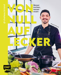 Von Null auf Lecker - Manuel Struck - E-Book