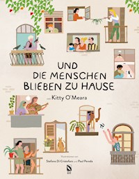 Und die Menschen blieben zu Hause - Kitty O'Meara - E-Book
