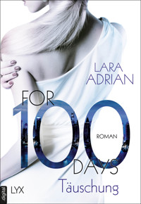 For 100 Days - Täuschung - Lara Adrian - E-Book