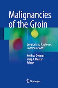 Malignancies of the Groin -  - E-Book