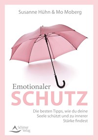 Emotionaler Schutz - Susanne Hühn - E-Book
