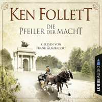 Die Pfeiler der Macht - Ken Follett - Hörbuch