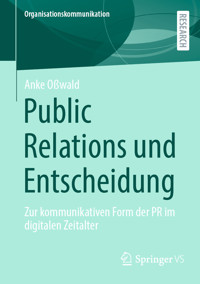 Public Relations und Entscheidung - Anke Oßwald - E-Book