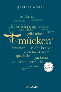 Mücken. 100 Seiten - Günther Wessel - E-Book
