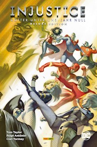 Injustice - Götter unter uns: Jahr Null - Deluxe Edition - Taylor Tom - E-Book