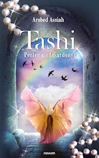 Tashi - Perlen und Sardonyx - Arobed Assiah - E-Book