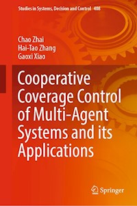 Cooperative Coverage Control of Multi-Agent Systems and its Applications - Chao Zhai - E-Book