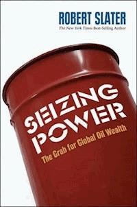 Seizing Power - Robert Slater - E-Book
