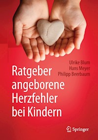 Ratgeber angeborene Herzfehler bei Kindern - Ulrike Blum - E-Book