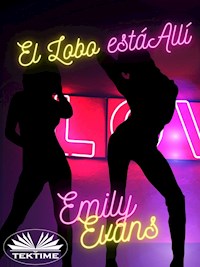 El Lobo Está Allí - Emily Evans - E-Book
