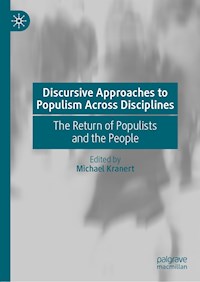 Discursive Approaches to Populism Across Disciplines - - E-Book