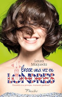 Érase una vez en Londres - Laura Maqueda - E-Book