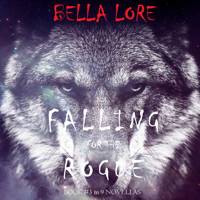 Falling for the Rogue: Book #3 in 9 Novellas by Bella Lore - Bella Lore - Hörbuch
