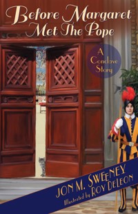 Before Margaret Met the Pope - Jon M. Sweeney - E-Book