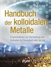 Handbuch der kolloidalen Metalle - Ralf Kuhn - E-Book