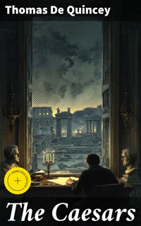 The Caesars - Thomas De Quincey - E-Book