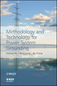 Methodology and Technology for Power System Grounding - Jinliang He - E-Book