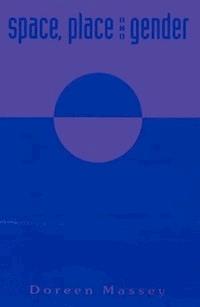 Space, Place and Gender - Doreen Massey - E-Book
